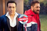 Throwback! Govinda once said he will blindly do anything for Salman Khan, and the reason is here