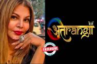  Exclusive! Rakhi Sawant to host Atrangii TV's first ever reality show