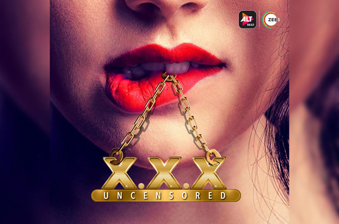 682px x 450px - Excitement reaches its climax as ALTBalaji and ZEE5 launch the season  finale with two episodes of XXX uncensored season 2!