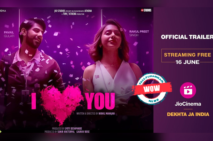 I love You trailer! This Rakul Preet Singh starrer promises to be an engaging love story with a twist