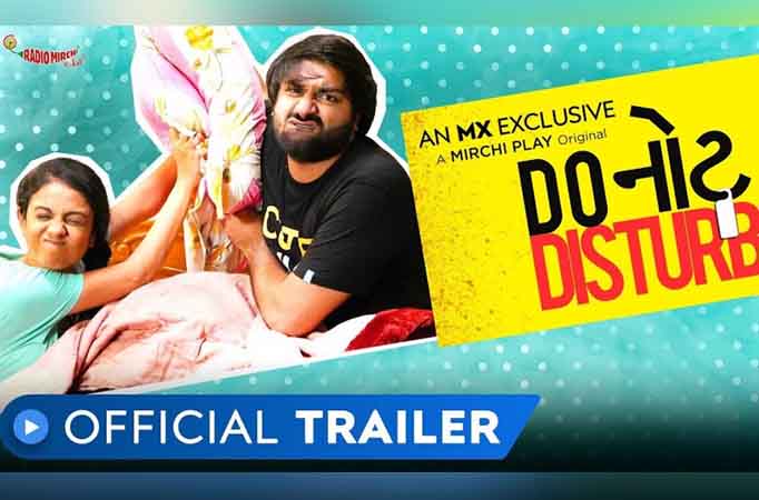 MX Player’s ‘Do Not Disturb’ captures the realistic, regular life of a modern day Gujarati couple