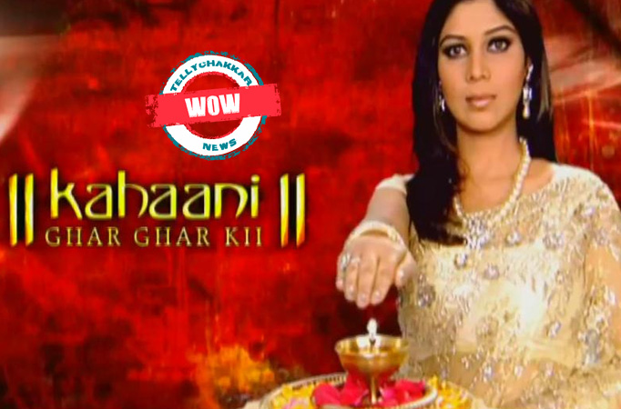 Tanwar starrer Kahani Ghar Ghar Ki back on Tv