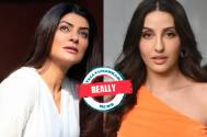 REALLY! This is What Sushmita Sen said about Nora Fatehi’s version of ‘Dilbar Dilbar’, Her reaction will Shock you