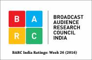 BARC India Ratings: Week 26 (2016)