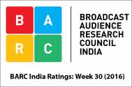 BARC India Ratings: Week 30 (2016)