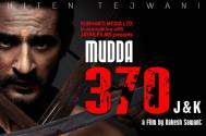  'Mudda 370 J&K' shot before abrogation of Article 370: Hiten Tejwani