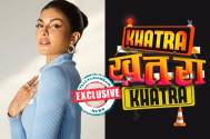 Exclusive! Jacqueline Fernandez to be seen on Colors upcoming show Khatra Khatra Khatra
