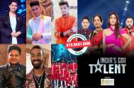 India’ s Got Talent Season 9 : Kya Baat Hai! Check out the top eight contestants of the show; one to get eliminated this weekend